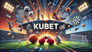 KUBET รวมการเดิมพัน กีฬาออนไลน์ ที่ครบวงจร เว็บกีฬาเดิมพันโดยเฉพาะ